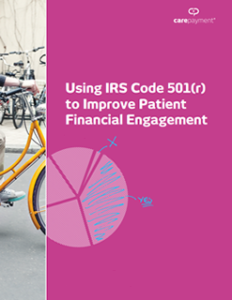 Using IRS Code 501(r) to Improve Patient Financial Engagement